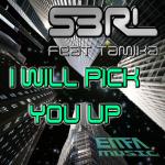 Cover: S3RL feat Tamika - I Will Pick You Up (DJ Edit)