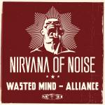 Cover: Wasted Mind - Alliance (Official Nirvana of Noise 2013 Anthem)