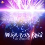 Cover: WILD - Natural Born Raver