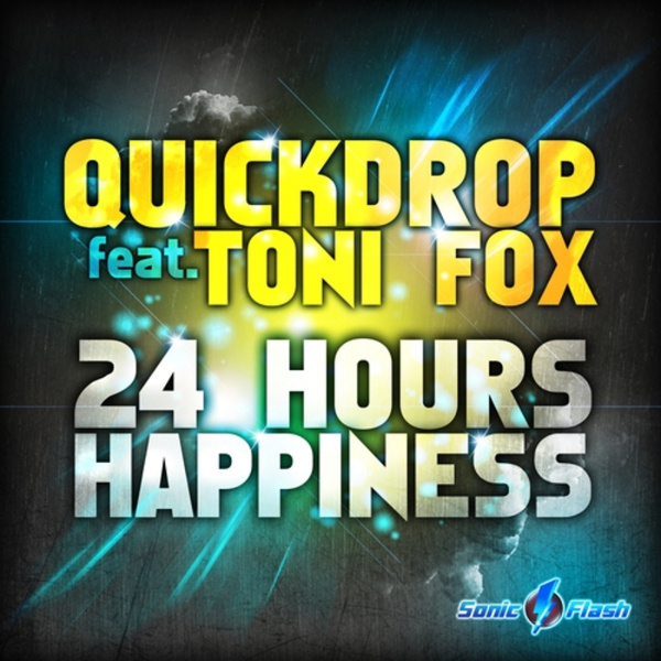 Quickdrop feat. Toni Fox - 24 Hours Happiness (ONE! TWO! REMIX)