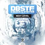 Cover: D-Block & S-te-Fan - Next Level