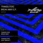 Cover: Transeuterz - Break Away
