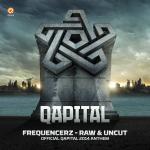 Cover: Frequencerz - Raw And Uncut (Official Qapital 2014 Anthem)