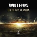 Cover: Adaro &amp;amp; E-Force - Open The Gates