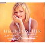 Cover: Helene Fischer - Ich Will Immer Wieder... Dieses Fieber Spür'n