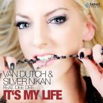 Cover: Van Dutch & Silver Nikan feat. Dee Dee - It's My Life