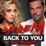 Cover: Djerem feat. Shana P - Back To You 