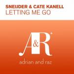 Cover: Sneijder &amp; Cate Kanell - Letting Me Go