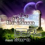 Cover: S3RL feat. Sara - To My Dream