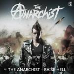 Cover: The Anarchist - Raise Hell
