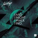 Cover: Adriatique feat. Name One - Midnight Walking