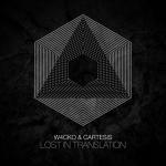 Cover: W4cko & Cartesis - Lost In Translation