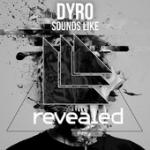 Cover: Dyro - Sounds Like