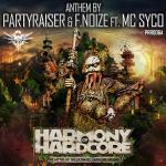 Cover: Partyraiser &amp;amp; F. Noize - The Myths Of The Ultimate Hardcore Feeling (Harmony Of Hardcore 2014 Anthem)