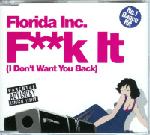 Cover: Florida - F**k It (I Don't Want You Back)
