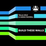 Cover: Talla 2xlc & Sarah Russell - Build These Walls