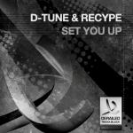 Cover: D-Tune & Recype - Set You Up