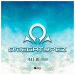 Cover: Omegatypez - Take Me High