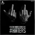 Cover: Phuture Noize & Chris One - #Haters