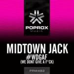 Cover: Midtown - #WDGAF (We Don't Give A F*ck)