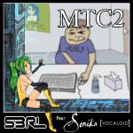 Cover: S3RL feat. Sonika [VOCALOID] - MTC2