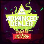 Cover: Advanced Dealer ft. Jessica Pearson - We Are The Freaks