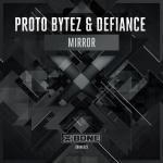 Cover: Proto Bytez &amp; Defiance - Mirror