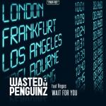 Cover: Wasted Penguinz - Wait For You (Radio Version)