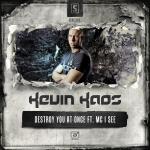 Cover: Kevin Kaos ft. MC I See - Destroy You At Once