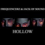 Cover: Frequencerz &amp; Jack of Sound - Hollow (Original Mix)