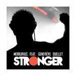 Cover: Merkurius feat. Genevi&egrave;ve Ouellet - Stronger