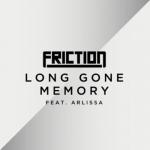 Cover: Friction ft. Arlissa - Long Gone Memory