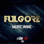 Cover: Fulgore - More Wine