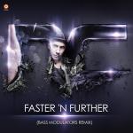 Cover:  - Faster 'N Further (Bass Modulators Remix)