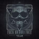 Cover: Tieum - Fuck Ur Own Face