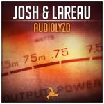 Cover: Josh &amp;amp;amp; Lareau - Audiolyzd