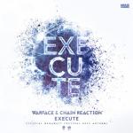 Cover: Warface & Chain Reaction - Execute (Official Megabase Anthem 2014)