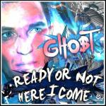 Cover: Gho$t - Ready Or Not Here I Come