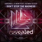 Cover: Hardwell & W&W feat. Fatman Scoop - Don't Stop The Madness