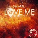 Cover: Sim April - Love Me