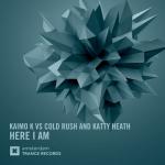 Cover: Kaimo K vs Cold Rush &amp; Katty Heath - Here I Am