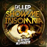 Cover: Paul EP - Show Me Insomnia