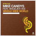 Cover: Mike Candys feat. Angelika Vee - Whole Wide World