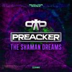 Cover: Preacker - The Shaman Dreams