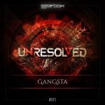 Cover: Unresolved - Gangsta