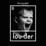 Cover: The Prophet - LOUDER