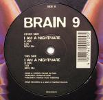 Cover: Brain 9 - I Am A Nightmare (A Mix)