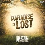 Cover: Wasted Penguinz - Paradise Is Lost