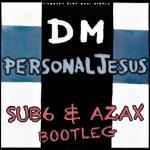 Cover: Sub6 &amp; Azax - Personal Jesus (Bootleg)