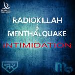 Cover: Radio Killah &amp; Menthalquake - Intimidation